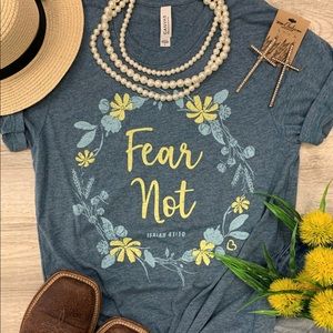 Fear Not Faith Based Soft Tee